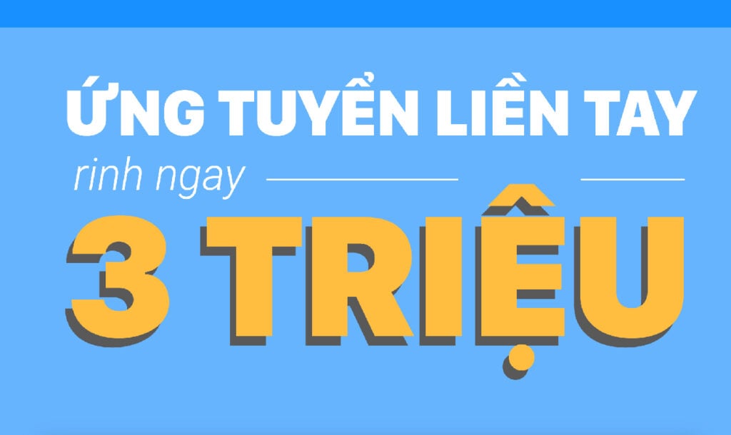 ứng tuyển nhận ngay 3 triệu