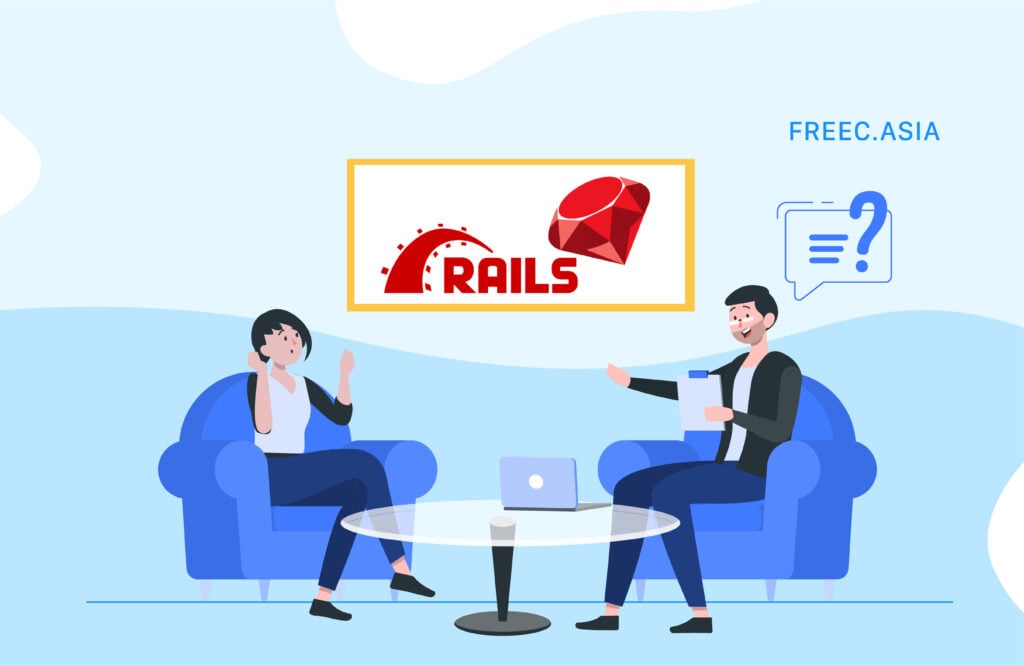 câu hỏi phỏng vấn ruby on rails