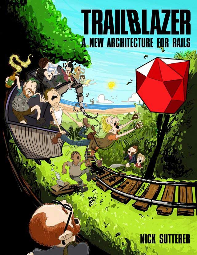trailblazer-a-new-architecture-for-rails