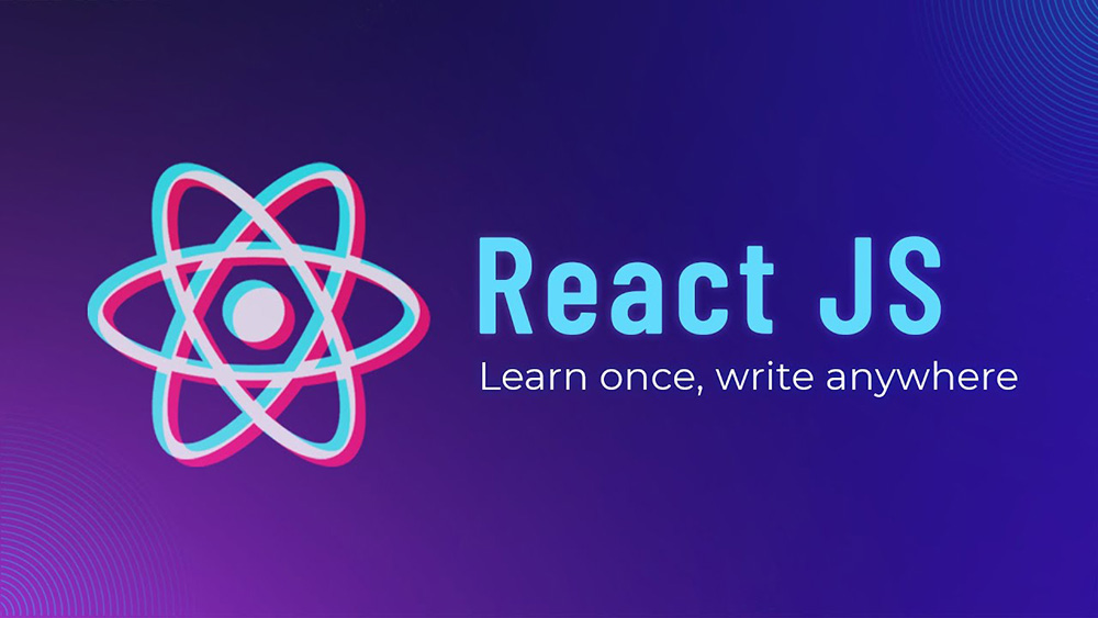 Kiến thức cơ bản về Reactjs