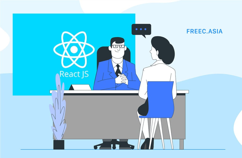 câu hỏi phỏng vấn reactjs