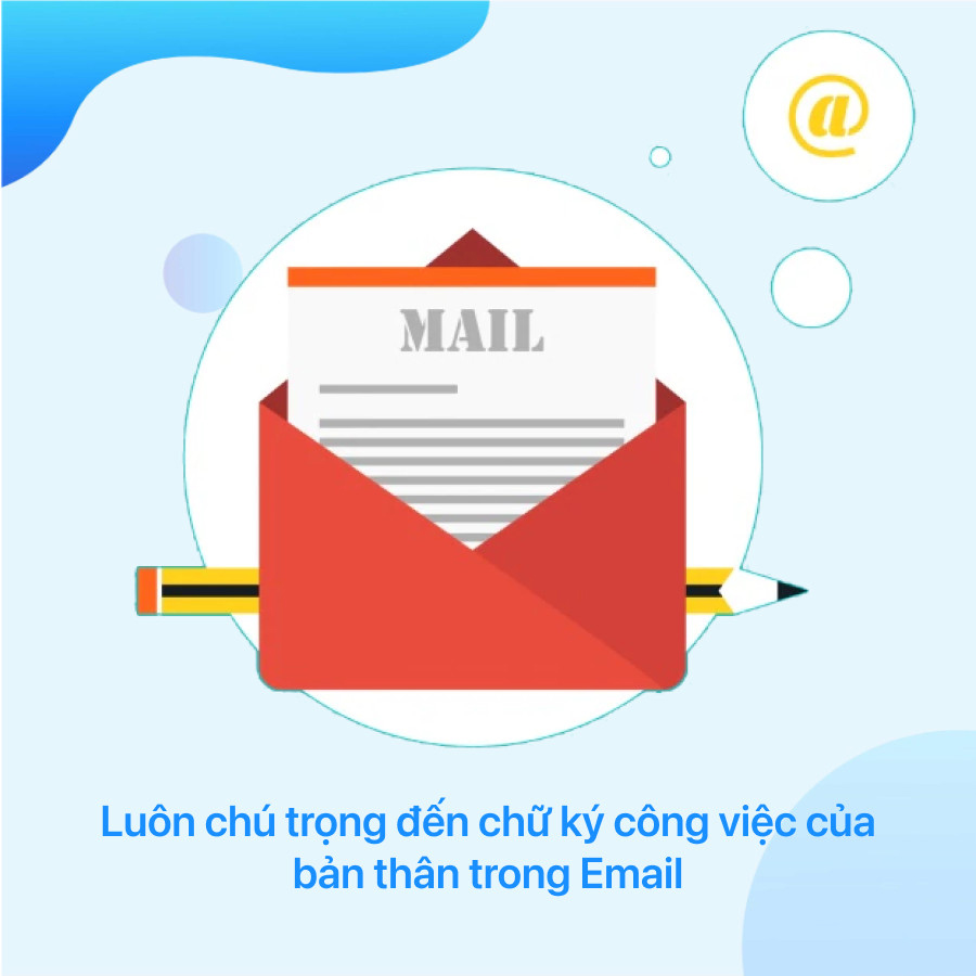 Luôn chú trọng đến chữ ký công việc của bản thân trong Email 