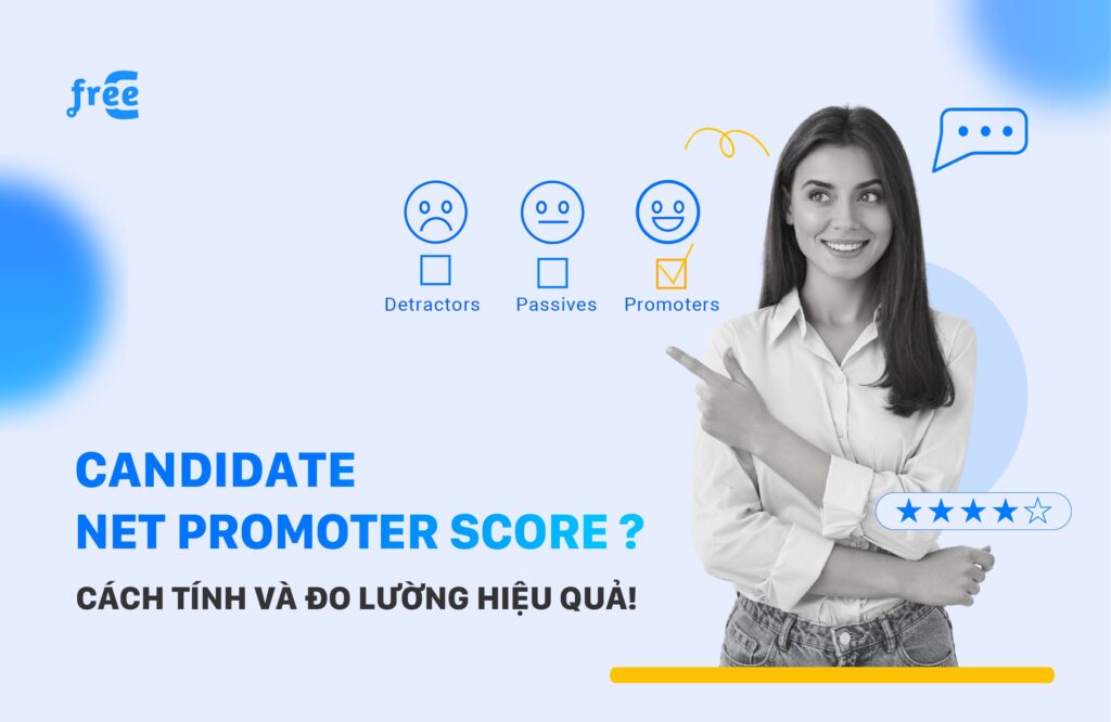 Candidate Net Promoter Score là gì? Cách tính và đo lường hiệu quả!