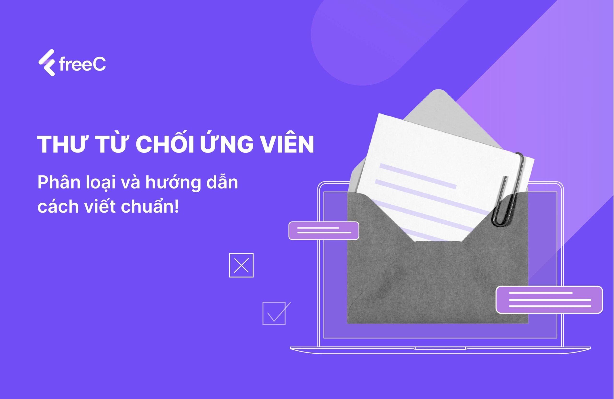 Thư từ chối ứng viên: Các mẫu phổ biến và cách viết chuyên nghiệp