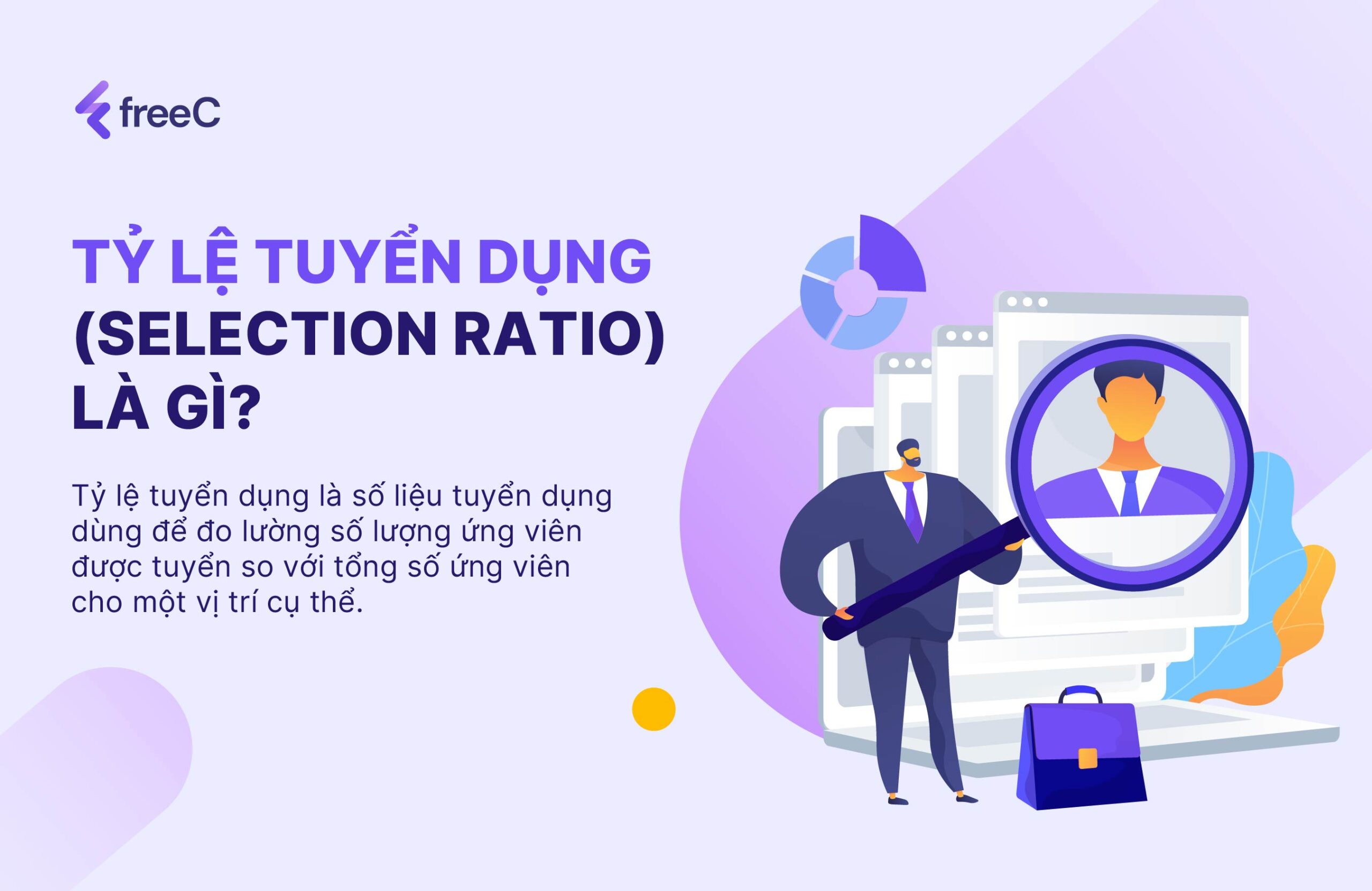 Tỷ lệ tuyển dụng (Selection ratio) là gì?