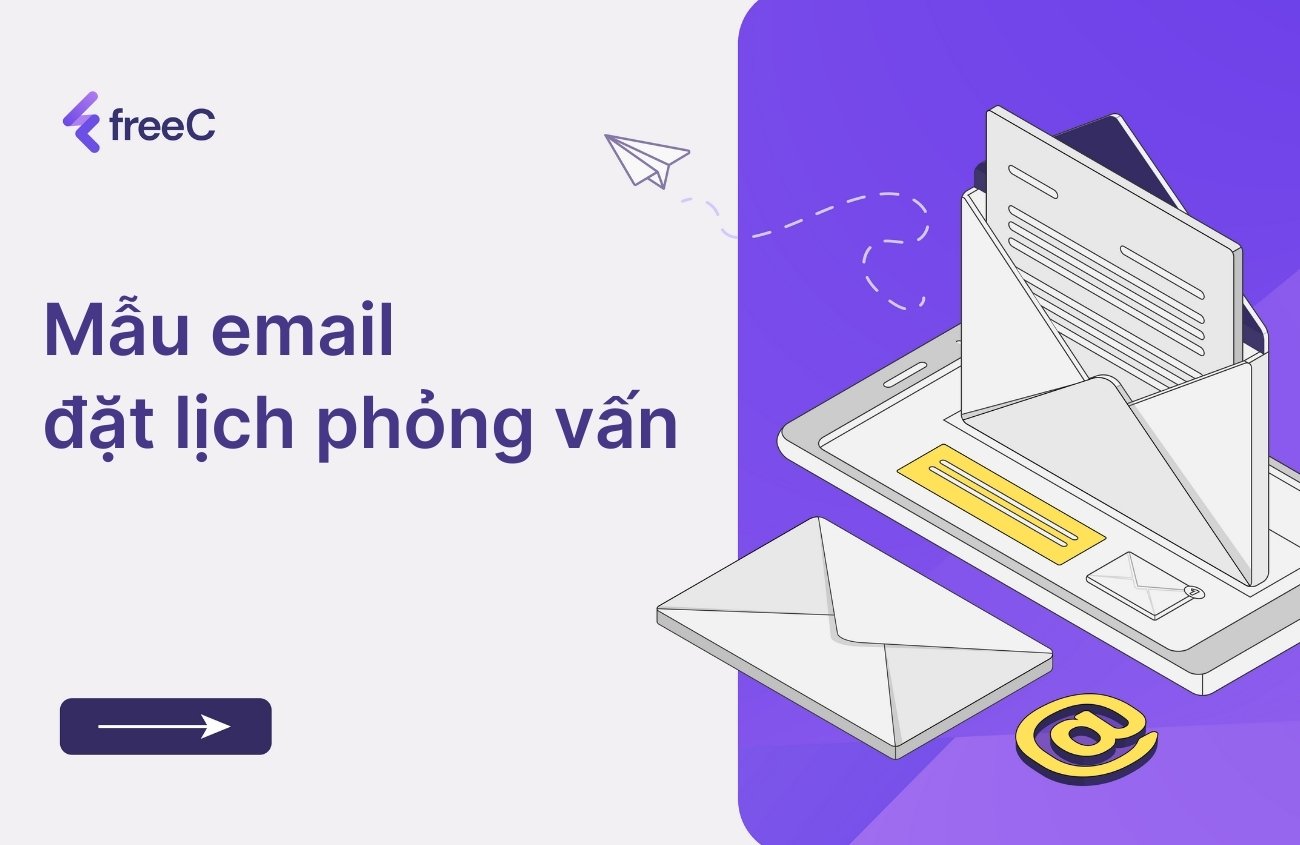 mẫu email đặt lịch phỏng vấn chuẩn mực không chỉ giúp bạn tiết kiệm thời gian mà còn thể hiện được văn hóa doanh nghiệp chuyên nghiệp