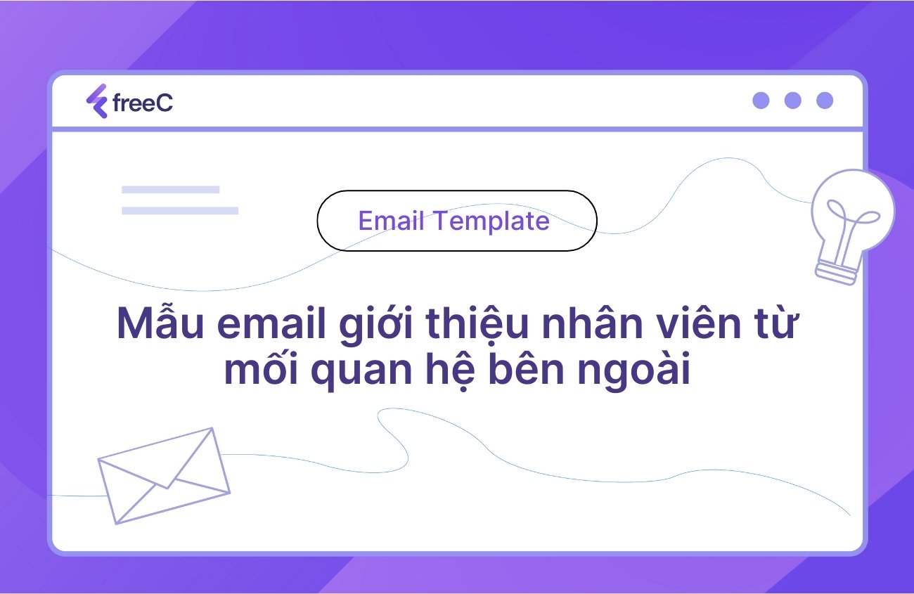 Mẫu email giới thiệu ứng viên từ mạng lưới bên ngoài (Employee Referral Email from External Network) là công cụ đắc lực giúp các nhà tuyển dụng mở rộng nguồn ứng viên chất lượng