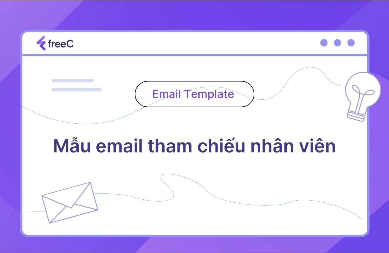 mẫu email tham chiếu nhân viên chuyên nghiệp không chỉ giúp nhân viên cũ có lợi thế trong quá trình tuyển dụng mà còn thể hiện sự chuyên nghiệp và uy tín của doanh nghiệp