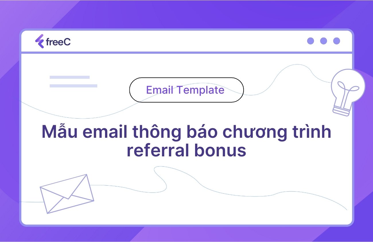 mẫu email thông báo chương trình referral bonus đóng vai trò quan trọng trong việc thu hút sự tham gia của nhân viên vào hoạt động tuyển dụng