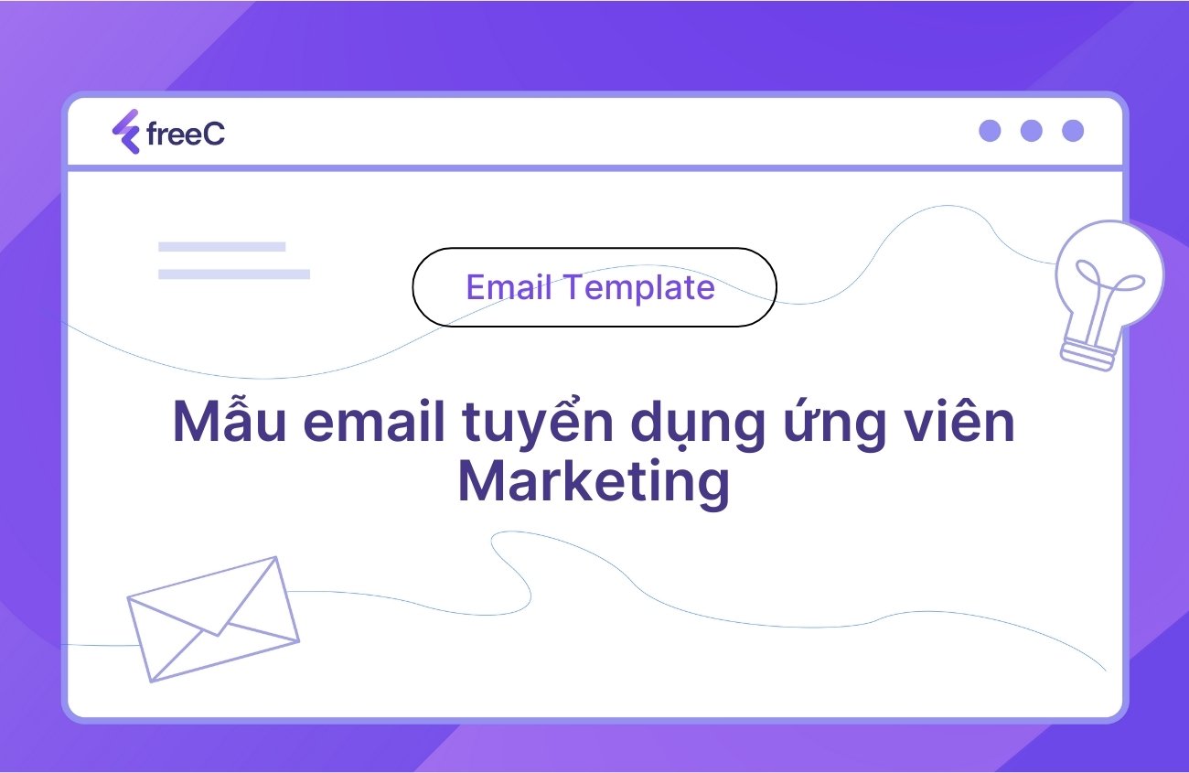 Mẫu email tuyển dụng nhân sự marketing chuyên nghiệp chính là chìa khóa giúp các nhà tuyển dụng tăng tỷ lệ phản hồi và thu hút được những ứng viên marketing tiềm năng